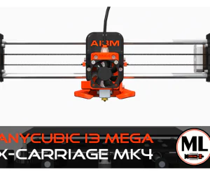Anycubic I3 Mega Xcarriage Mk4 3D Models