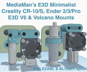 E3D Minimalist For V6 Volcano On Creality Cr10S Ender 3Pro And Clones 3D Models