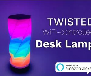 Twisted Wifi Controlled Desk Lamp 3D Models