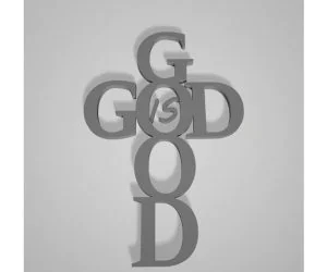 God Is Good Cross 3D Models