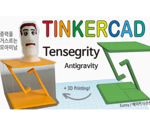 Tensegrity Antigravity With Tinkercad 3D Models